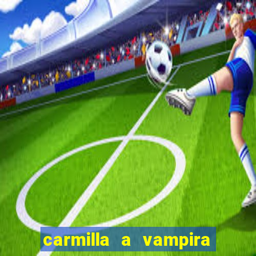 carmilla a vampira de karnstein pdf
